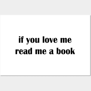 if you love me read me a book Posters and Art